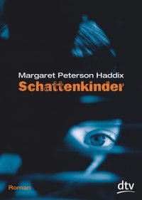 Schattenkinder von Margaret P. Haddix